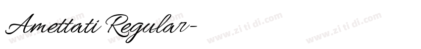 Amettati Regular字体转换 Amettati Regular字体转换